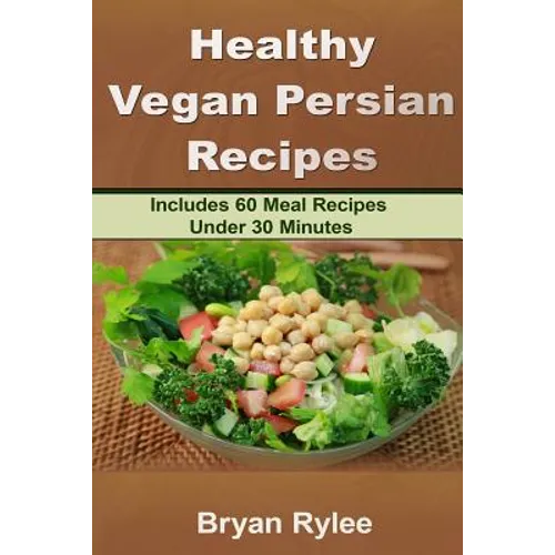 Healthy Vegan Persian recipe - Paperback