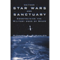 Neither Star Wars Nor Sanctuary: Constraining the Military Uses of Space - Paperback