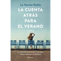 La Cuenta Atrás Para El Verano: La Vida Son Recuerdos Y Los Míos Tienen Nombre de Persona - Paperback