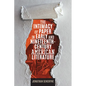 The Intimacy of Paper in Early and Nineteenth-Century American Literature - Paperback