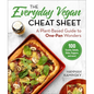The Everyday Vegan Cheat Sheet: A Plant-Based Guide to One-Pan Wonders - Hardcover