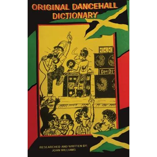 Original Dancehall Dictionary: Talk like a Jamaican - Paperback