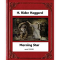 Morning Star (1910) novel by: H. Rider Haggard - Paperback