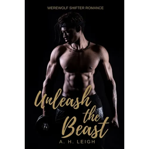 Unleash the Beast: Werewolf Shifter Romance - Paperback