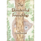 The Wonderful Friendship - Paperback
