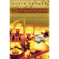 Gold Always Wins: How the Yellow Metal Defies its Critics - Paperback