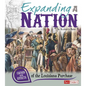 Expanding a Nation: Causes and Effects of the Louisiana Purchase - Paperback