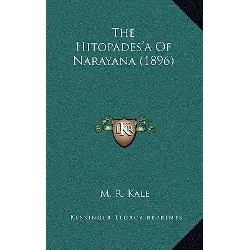 The Hitopades'a Of Narayana (1896) - Hardcover