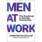 Men at Work: The Roadmap to Gender Partnership - Hardcover