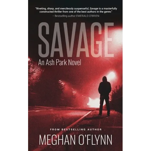 Savage: A Gritty Hardboiled Serial Killer Thriller - Paperback