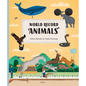 World Record Animals - Hardcover