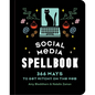 Social Media Spellbook: 366 Ways to Get Witchy on the Web - Hardcover