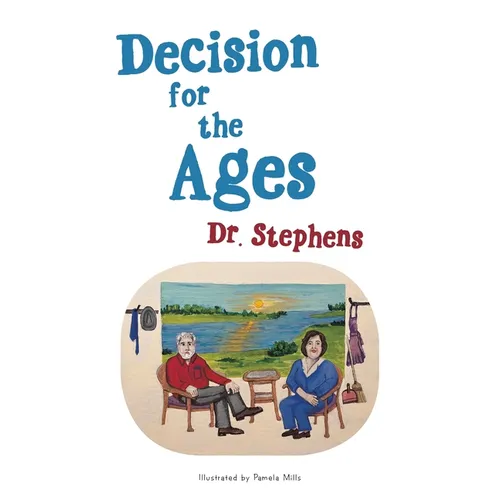 Decision for the Ages - Hardcover