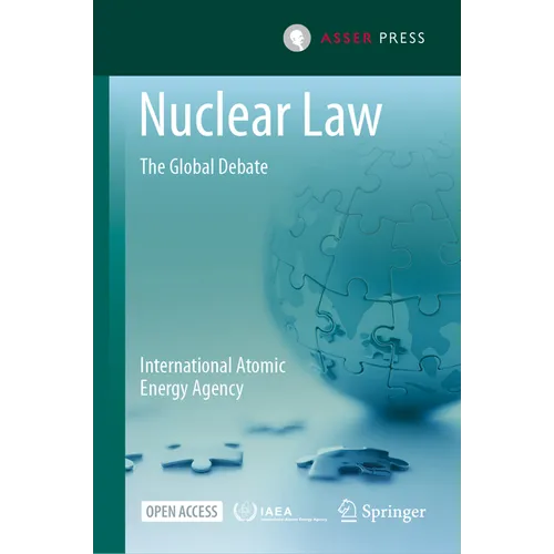 Nuclear Law: The Global Debate - Hardcover