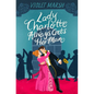 Lady Charlotte Always Gets Her Man - Paperback