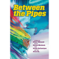 Between the Pipes - Paperback