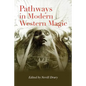 Pathways in Modern Western Magic - Paperback