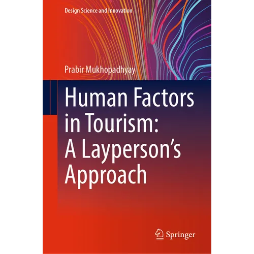 Human Factors in Tourism: A Layperson's Approach - Hardcover