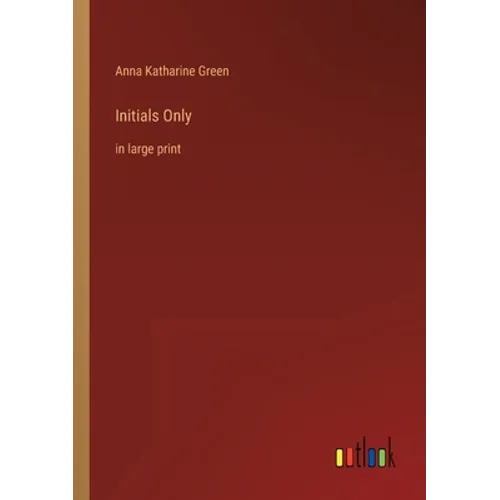Initials Only: in large print - Paperback