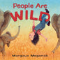 People Are Wild - Hardcover