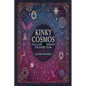 Kinky Cosmos: Sexual Kink Astrology for Every Sign - Paperback