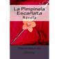 La Pimpinela Escarlata: Novela - Paperback