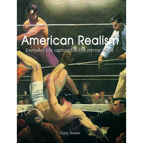 American Realism: Everyday life captured in the mirror of art - Hardcover