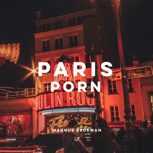 Paris Porn: A Paris Coffee Table Book of Photography - Paperback