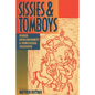 Sissies and Tomboys: Gender Nonconformity and Homosexual Childhood - Paperback