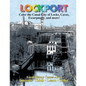 Color Lockport New York: A Canal City of Locks, Caves, Escarpment ...and more - Paperback