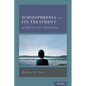 Schizophrenia and Its Treatment: Where Is the Progress? - Hardcover