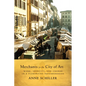Merchants in the City of Art: Work, Identity, and Change in a Florentine Neighborhood - Paperback