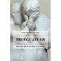 The Fall and Sin: What We Have Become as Sinners - Paperback