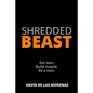 Shredded Beast: Get lean. Build muscle. Be a man. - Paperback