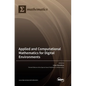 Applied and Computational Mathematics for Digital Environments - Hardcover