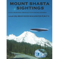 Mount Shasta Sightings - Paperback