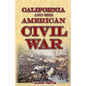 California and the American Civil War - Paperback