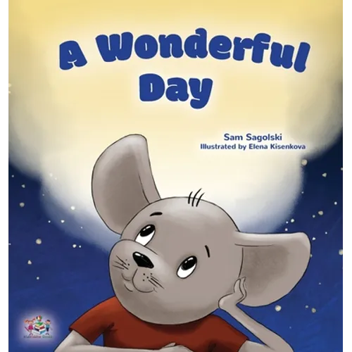 A Wonderful Day: Children's Gratitude Book - Hardcover