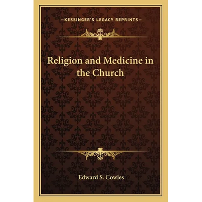 Religion and Medicine in the Church - Paperback