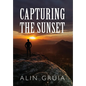 Capturing the Sunset - Hardcover