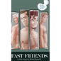 Fast Friends - Hardcover