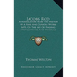 Jacob's Rod: A Translation From The French Of A Rare And Curious Work, 1693, On The Art Of Finding Springs, Mines, And Minerals (1870) - Hardcover