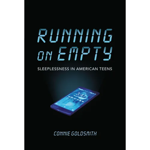 Running on Empty: Sleeplessness in American Teens - Library Binding