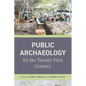 Public Archaeology for the Twenty-First Century - Paperback