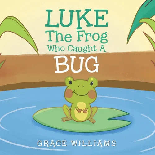 Luke the Frog Who Caught a Bug - Paperback