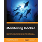 Monitoring Docker - Paperback