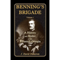 Benning's Brigade: Volume 1, a History and Roster of the Fifteenth Georgia - Paperback
