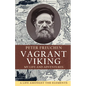 Vagrant Viking;: My life and adventures - Hardcover