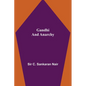 Gandhi and Anarchy - Paperback