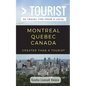 Greater Than a Tourist- Montreal Quebec Canada: 50 Travel Tips from a Local - Paperback